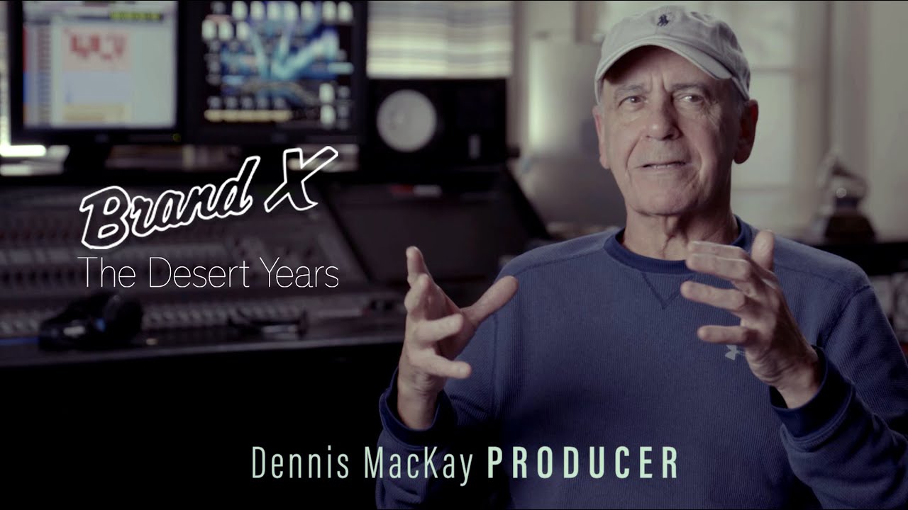 Producer Dennis MacKay on the impact of Brand X