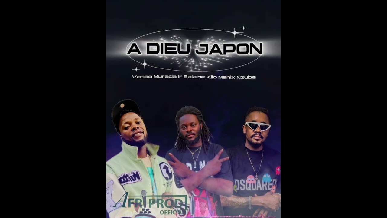 Dj Vasco Murada ft Ir Balaine Kilo Dj Manix Nzube  Dj Kimbangu - A DIEU JAPON