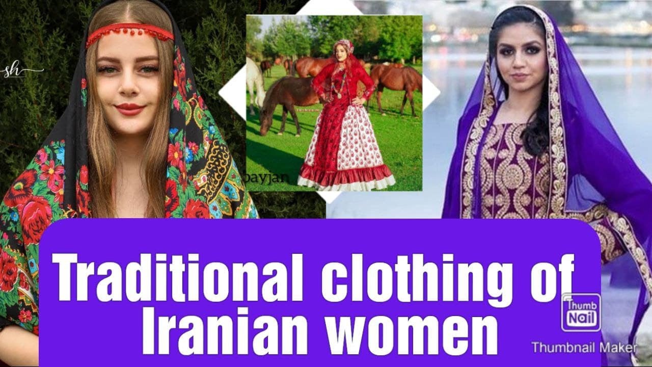iran woman(Traditional clothing of Iranian women)_Iranian clothes
