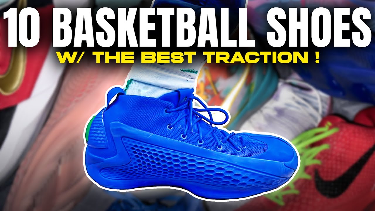TOP 10 BASKETBALL SHOES FOR ELITE BEST TRACTION!!