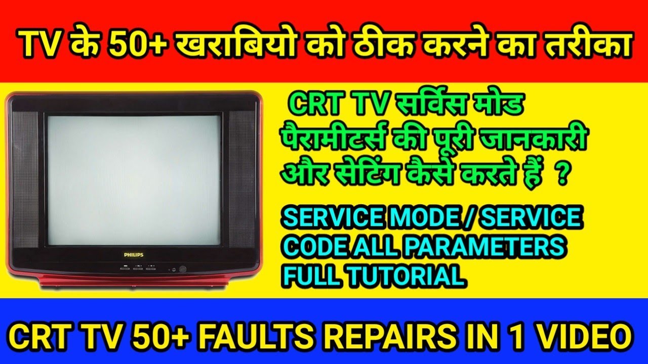 CRT TV 50+ Faults Repair karne ka trick / Service mode all parameters setting full tutorial
