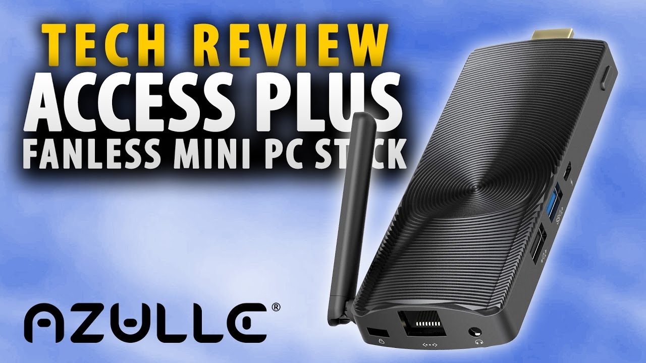 Azulle's ACCESS PLUS Mini PC Stick - Tech Review