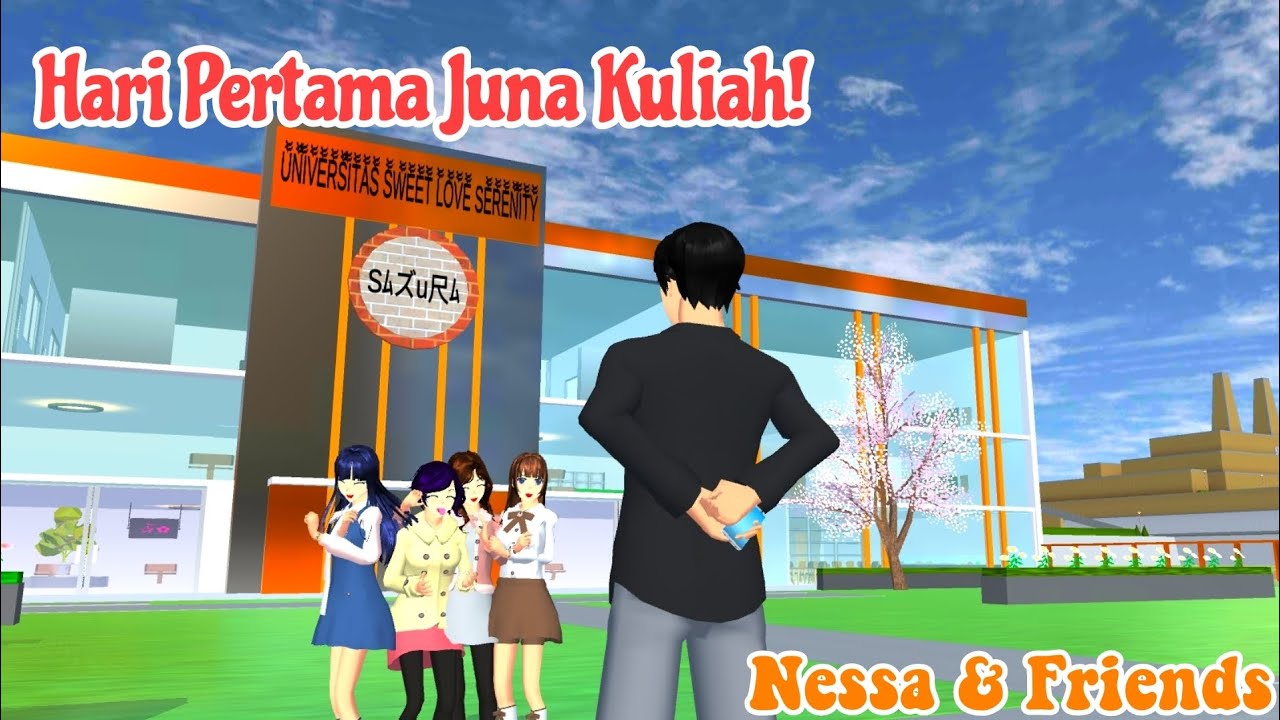 || Hari Pertama Juna Kuliah || Nessa & Friends || Drama Sakura School Simulator ||