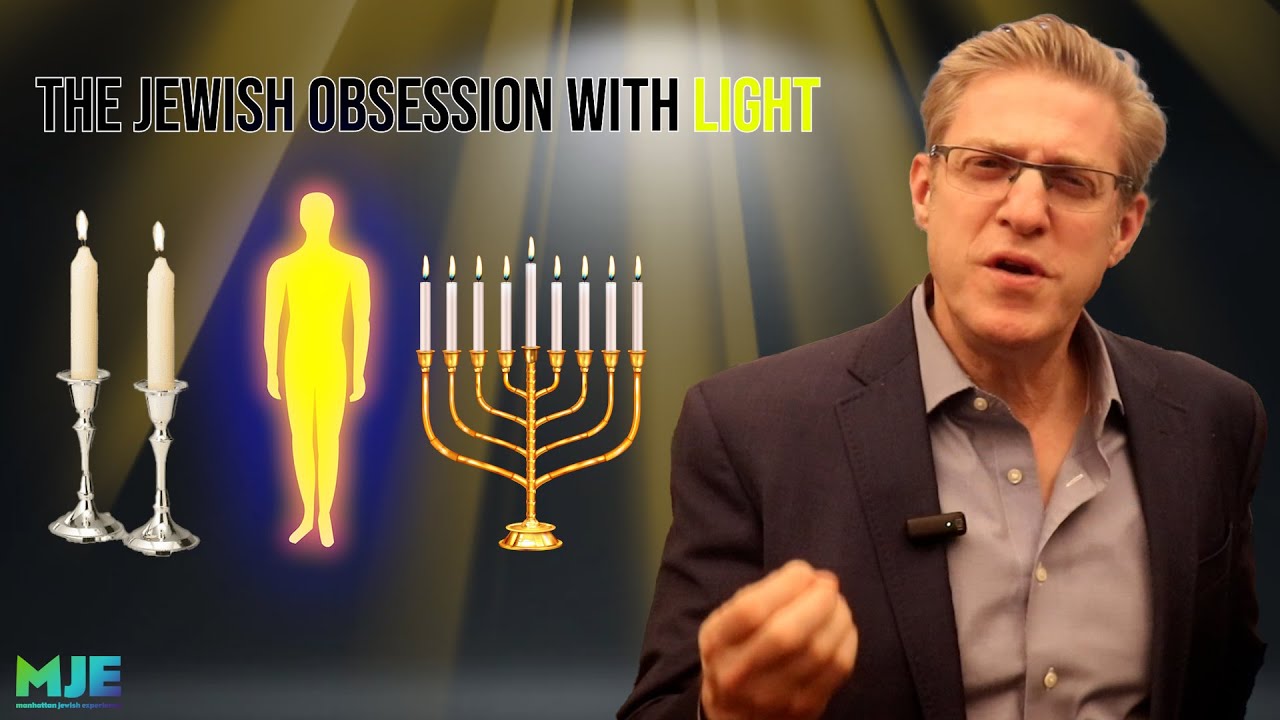 The Jewish Obsession with Light