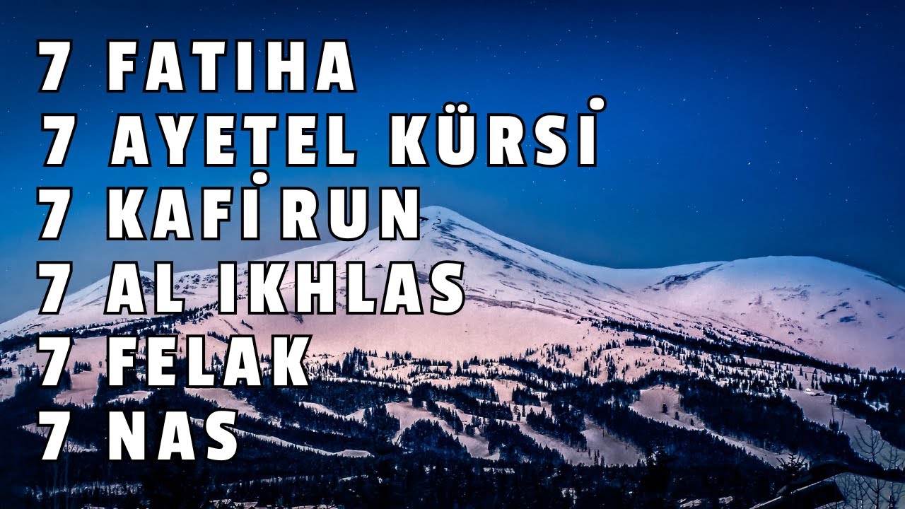 7’şer Ayetel Kürsi, İnşirah, Felak, Nas | Nazar, Büyü ve Musallattan Koruyan Dualar