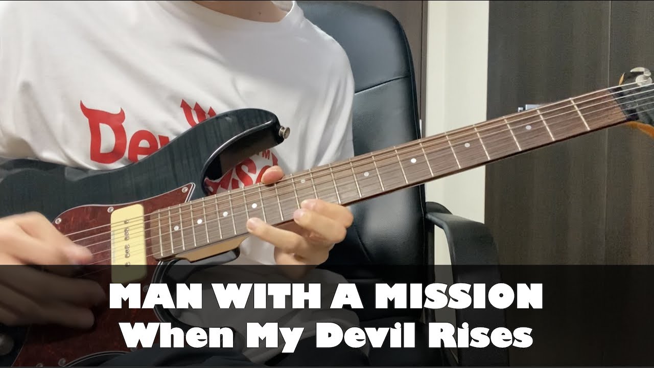 MAN WITH A MISSION - When My Devil Rises guitar cover