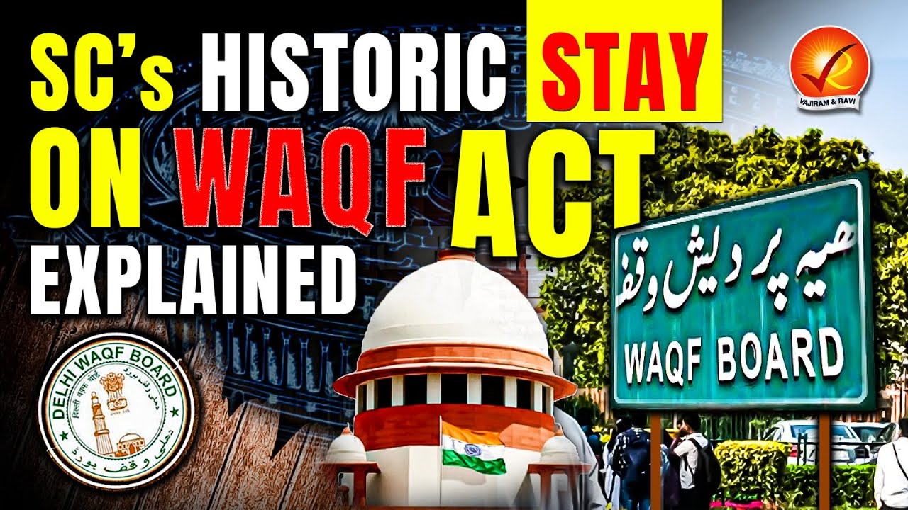 Supreme Court SHOCKS Nation with Historic Stay on Waqf Act | Vajiram and Ravi