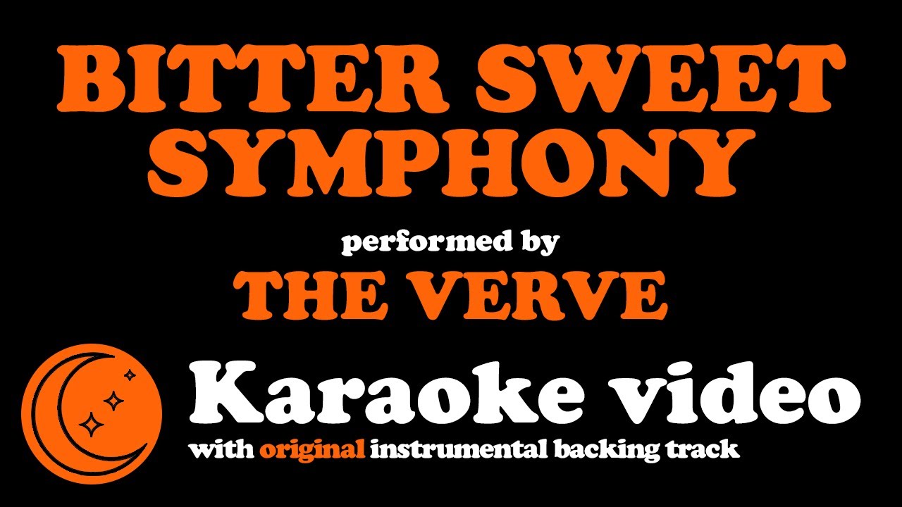 Bitter Sweet Symphony - The Verve [Dj Moon Karaoke]