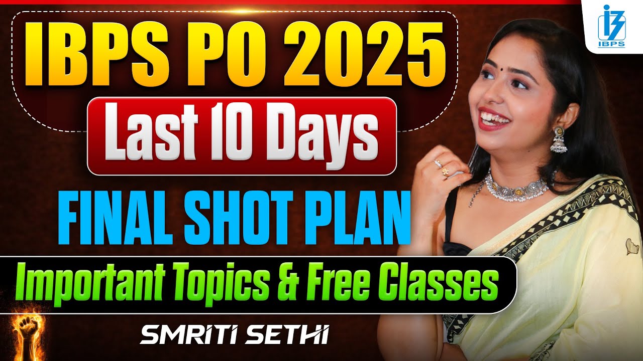Want IBPS PO Prelims 2025 SUCCESS ? Last 10 Days Strategy REVEALED !