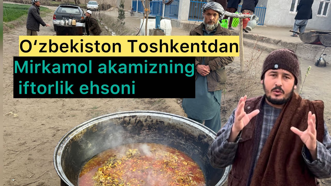 O‘zbekiston Toshkentdan-Mirkamol akamizning iftorlik ehsoni
