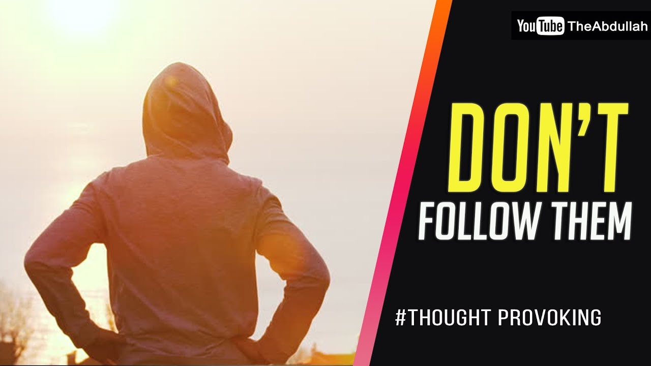 Don't Follow Them! ᴴᴰ ┇Shaykh Ahmed Sulaiman Khatani┇Thought Provoking