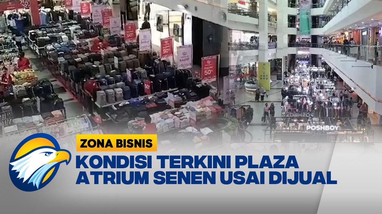 Pemilik Pailit, Plaza Atrium Senen Dijual