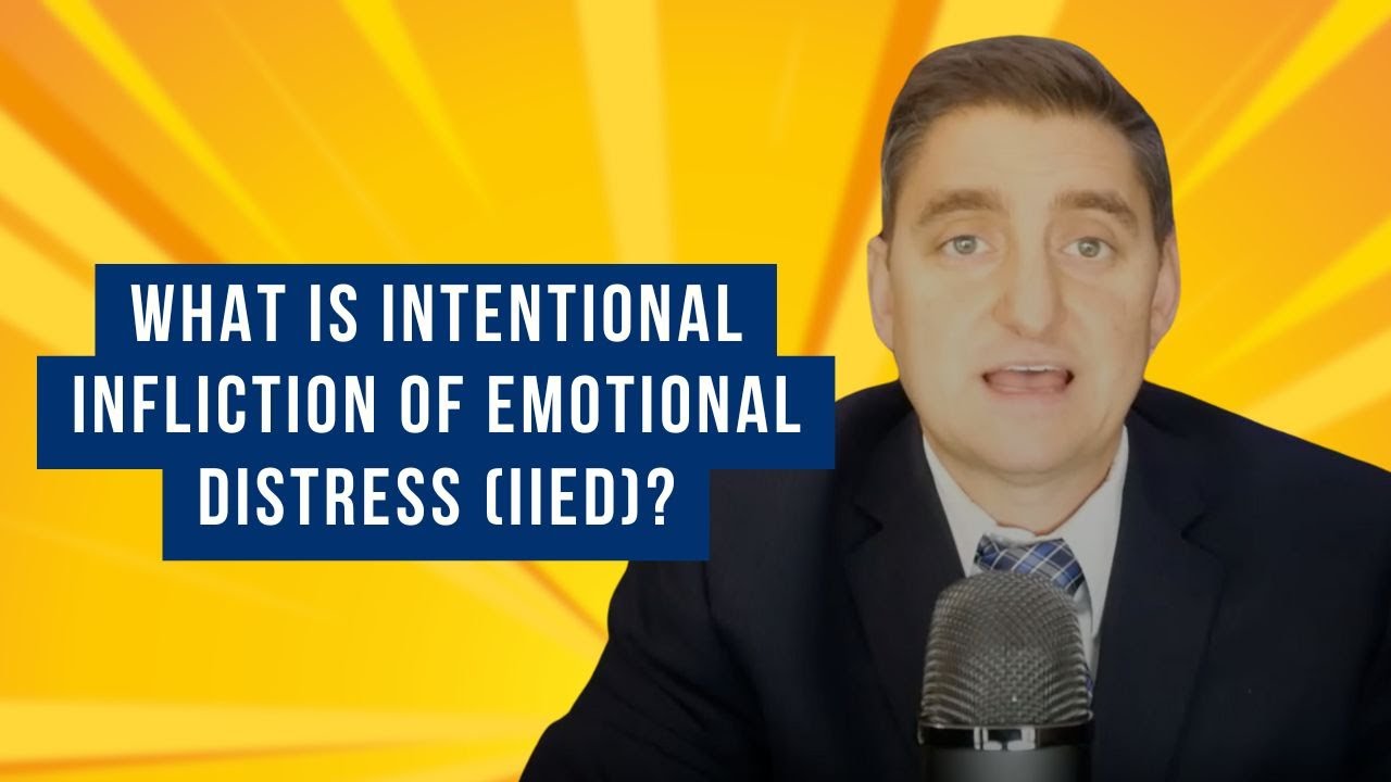 Understanding Intentional Infliction of Emotional Distress IIED #learnaboutlaw
