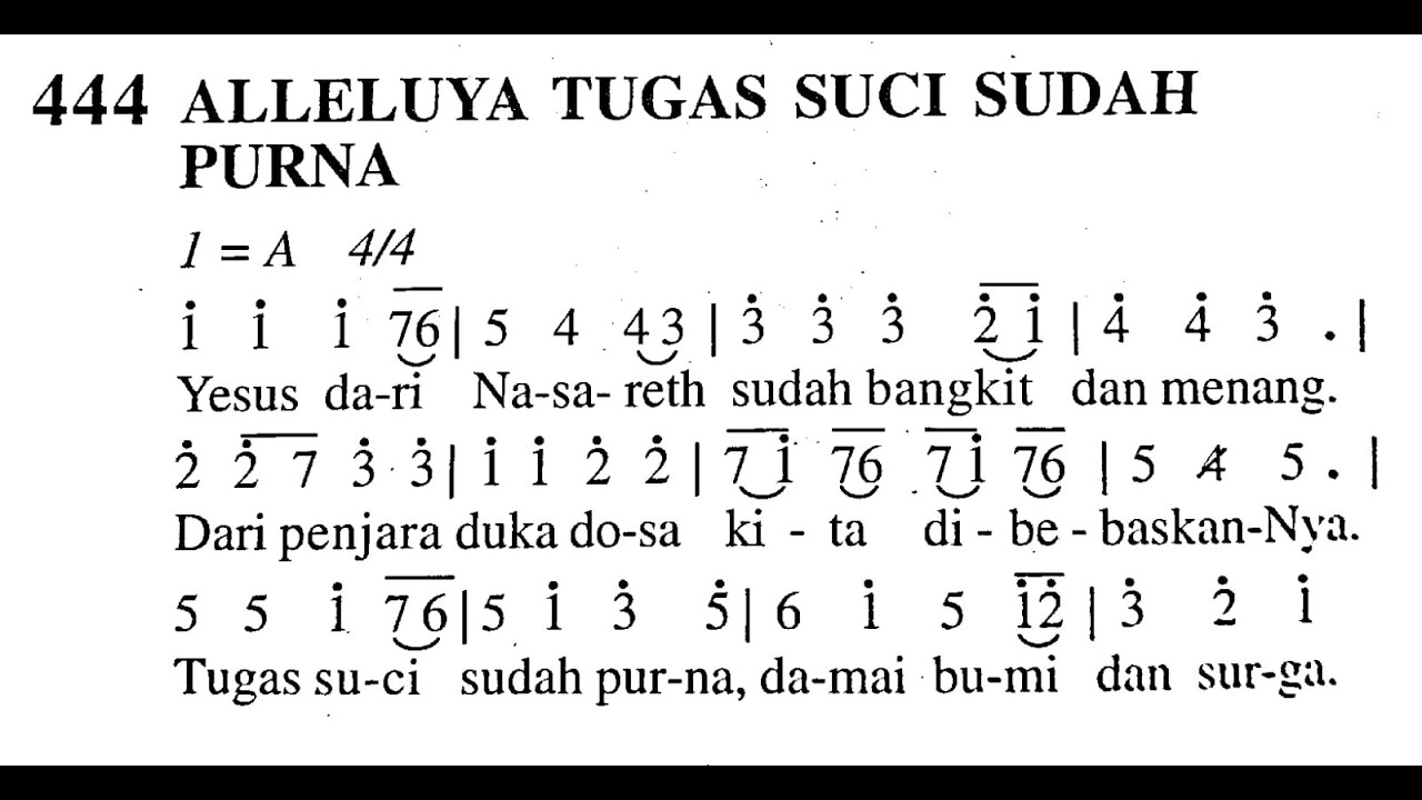 ALLELUYA TUGAS SUCI SUDAH PURNA - Madah Bakti No. 444 - MASA PASKAH - Lagu Rohani Katolik