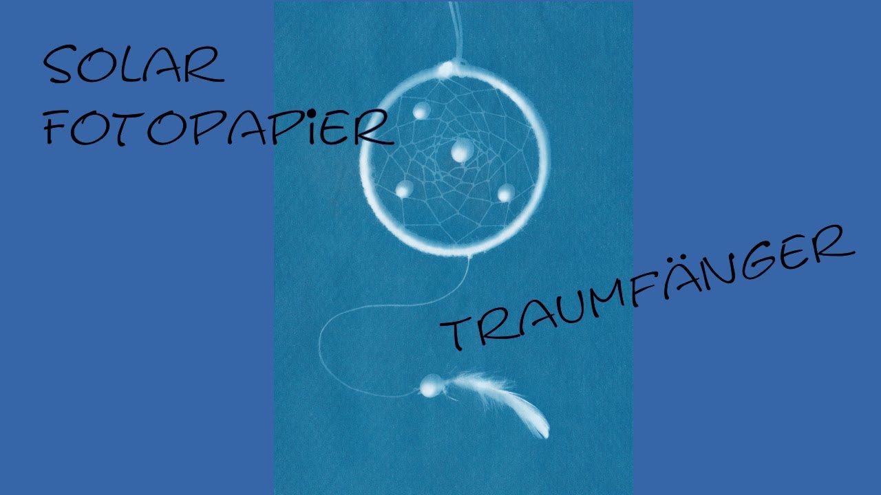 Solar-Fotopapier - Traumf&auml;nger fotografieren