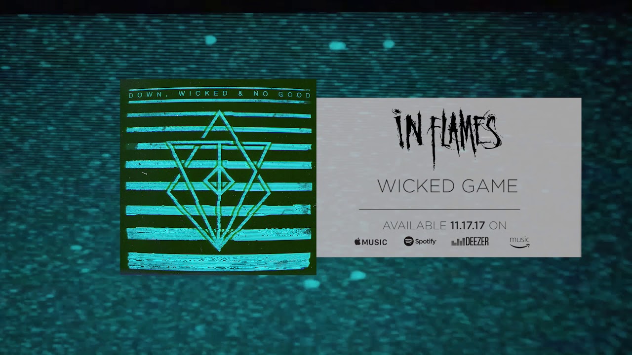In Flames - Wicked Game (Official Audio)
