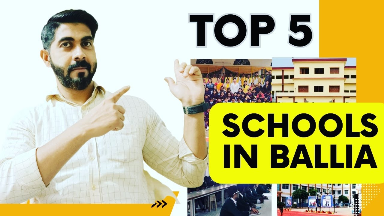 Top 5 Schools in Ballia | Schools in Ballia | बलिया के स्कूल 🎒📚