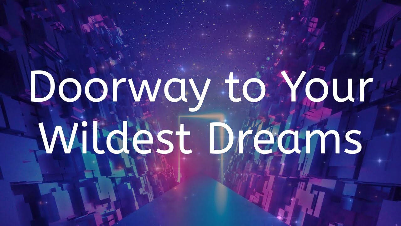 Doorway to Your Wildest Dreams: Success Affirmations for A Successful Life, Set Your Goals!