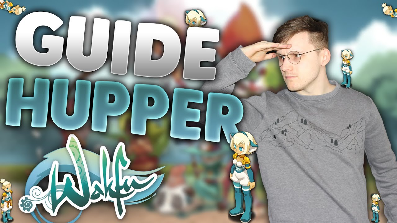 [WAKFU] Comment jouer Huppermage ? (distance/monocible) Guide des classes #04 [CHALLENGE 3/30]