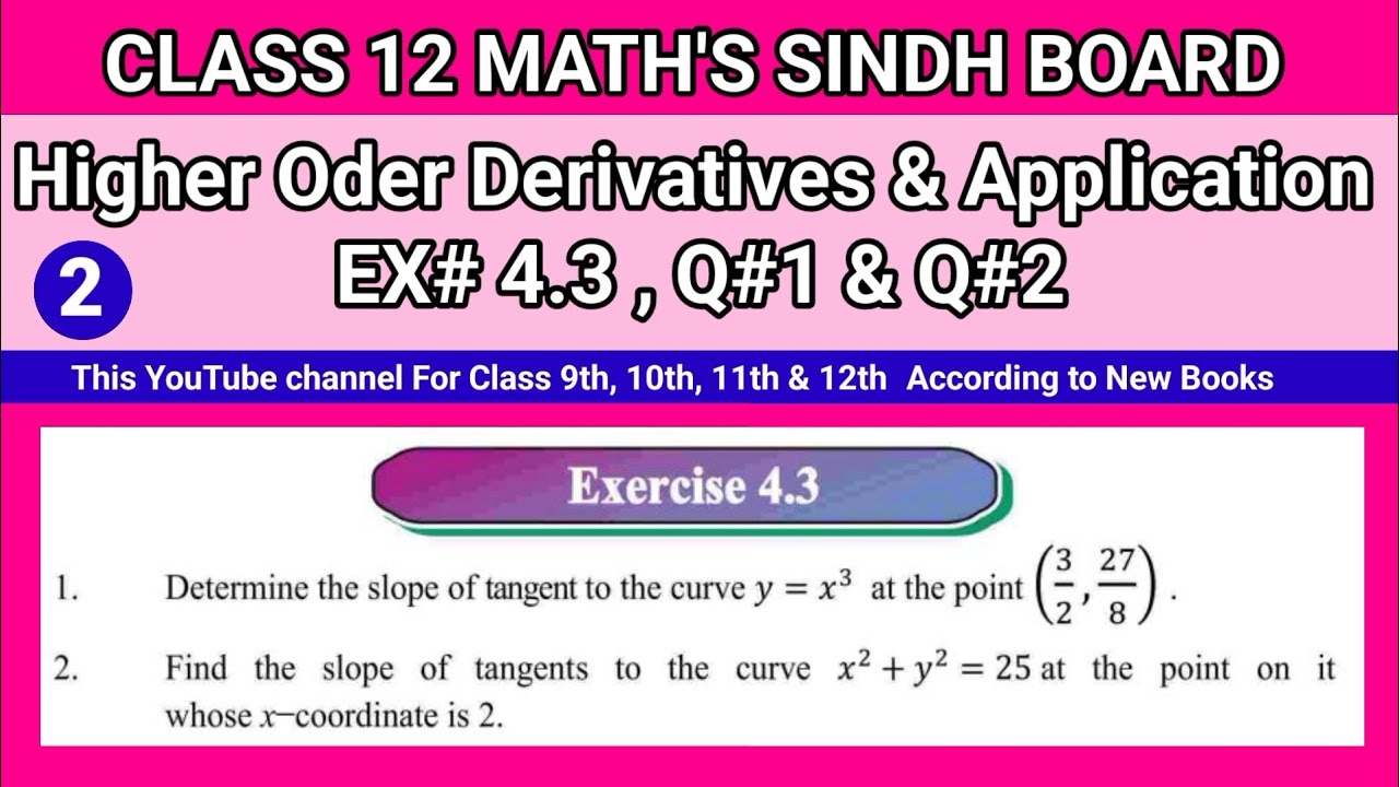 Class 12 Maths Unit 4 Exercise 4.3 Question 1 & 2 Higher Order Derivatives and Application
