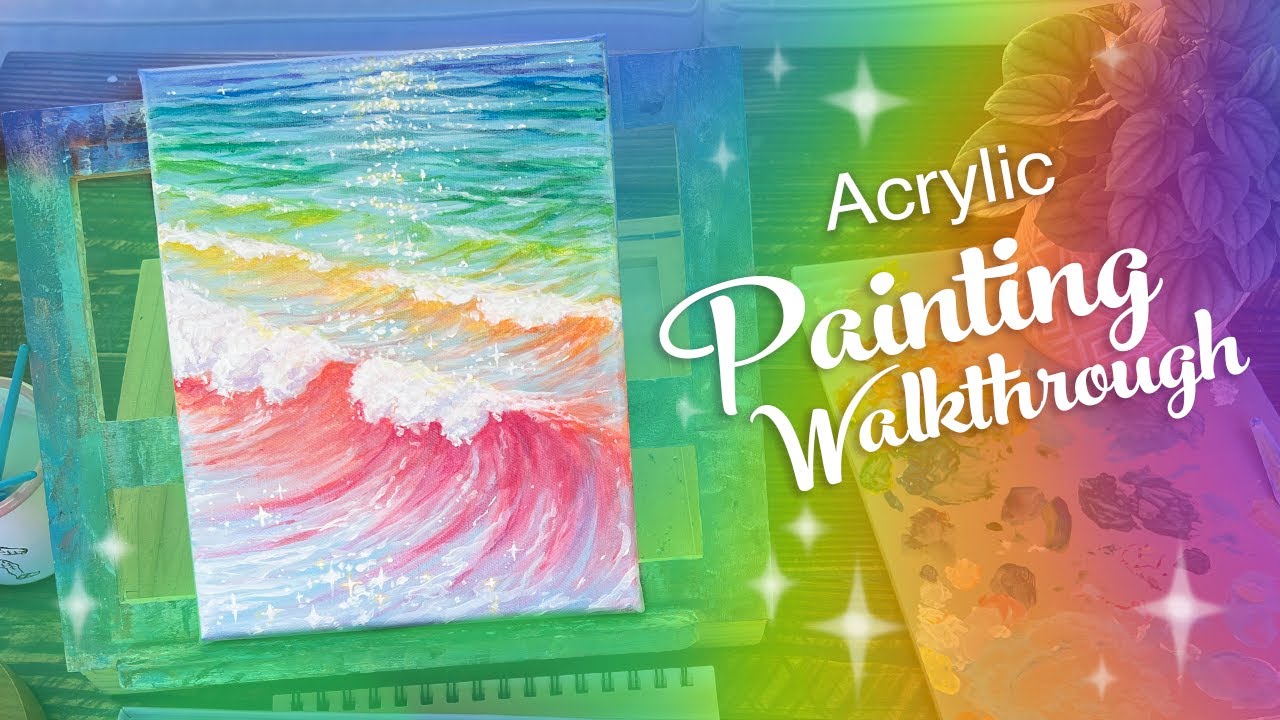 Acrylic Painting Walkthrough - Rainbow Ocean Waves