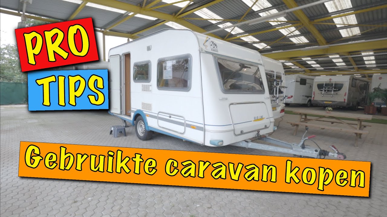Gebruikte caravan kopen? Hier moet je op letten - Campingtrend