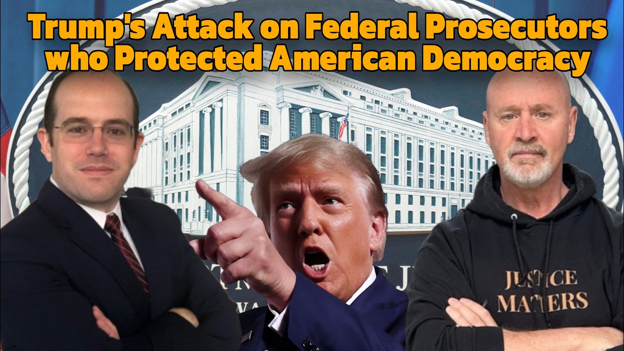 The Searing Injustice of Trump's Retaliation Against Federal Prosecutors!