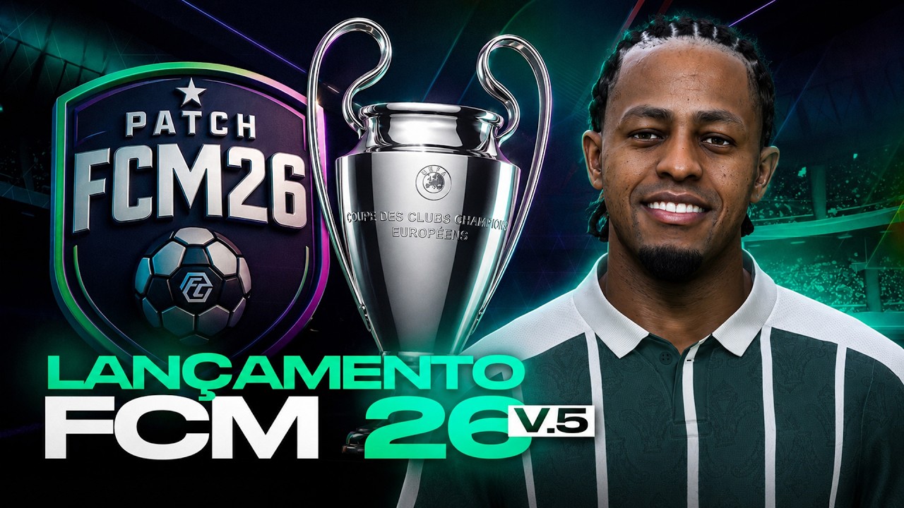 🔥PATCH FCM 26 V5 LAN&Ccedil;ADO! BRASILEIR&Atilde;O A, B, C, D, ESTADUAIS, MASCOTES, NOVAS LIGAS E MUITO MAIS!