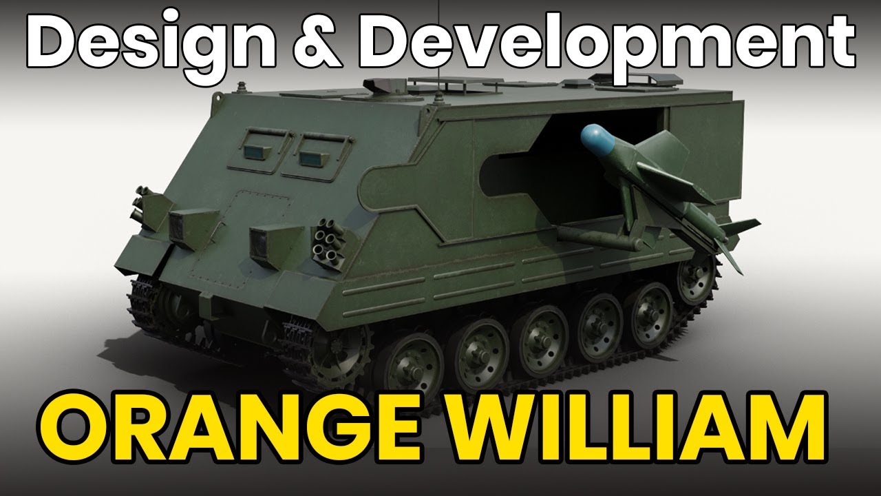 Orange William  - Tank Design & Development