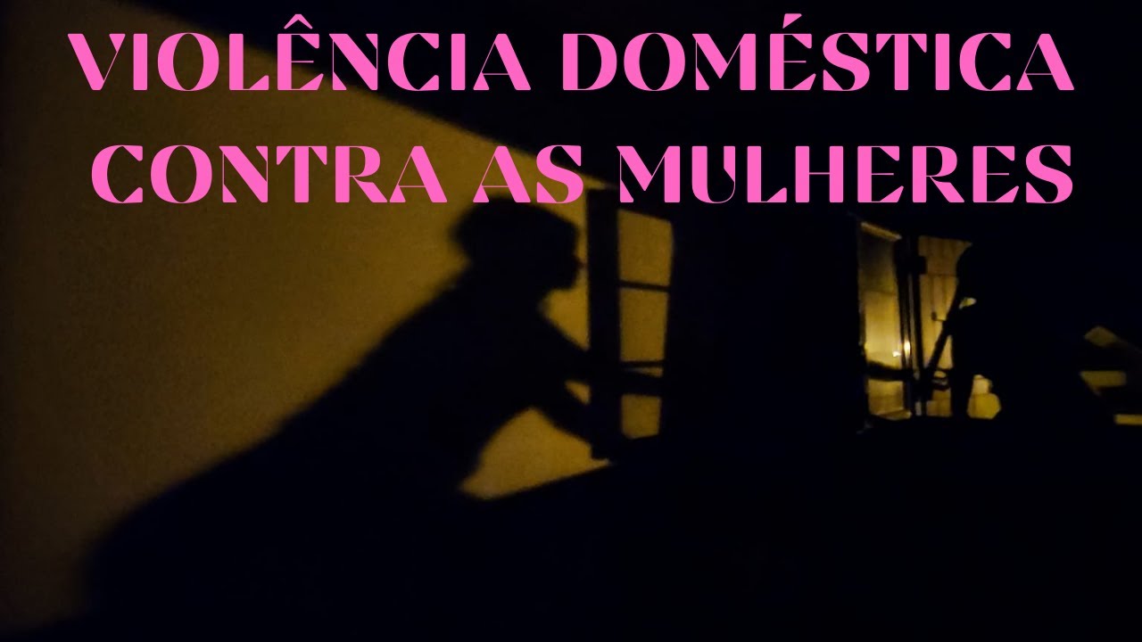 VIOLÊNCIA DOMÉSTICA CONTRA AS MULHERES