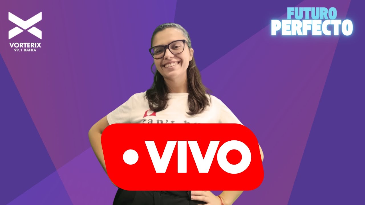 Futuro Perfecto | Vorterix Bahía 99.1