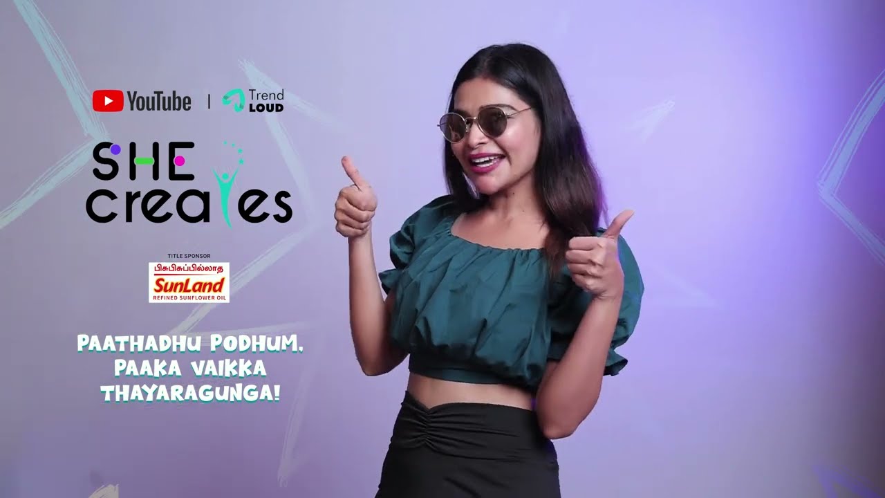 SheCreates x @DharshaGuptaOfficial | Neengalum Oru Youtube Creator Aaganuma | @YouTube  Trend Loud
