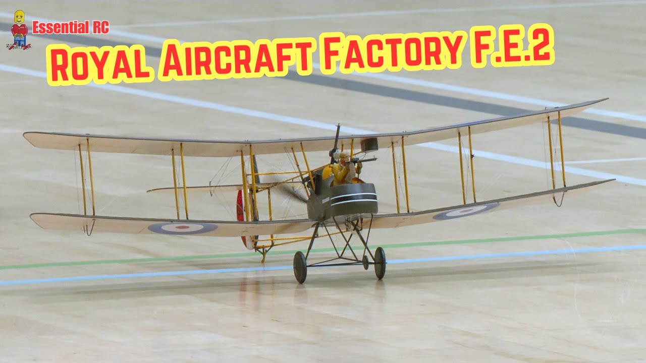 TOP AERO-MODELLING ! Mats Johannson's Super Scale Royal Aircraft Factory F.E.2
