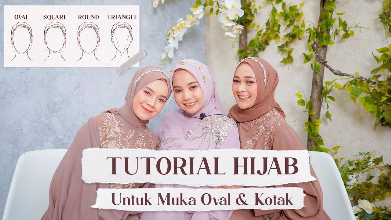 Tutorial Hijab Wajah Square dan Oval
