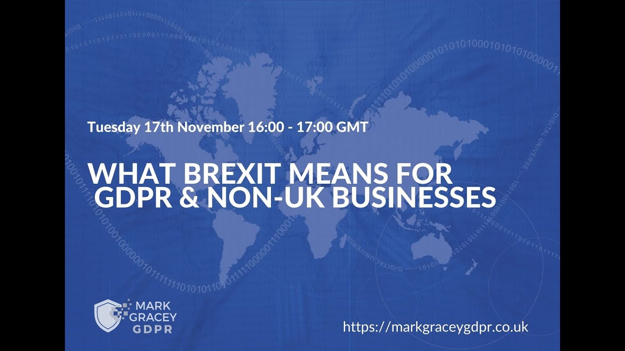 Brexit and GDPR for non UK Businesses (Nov2020)