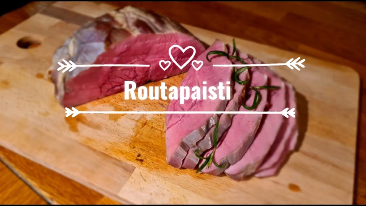 Routapaisti - tehdään sisäpaistista tai paahtopaistista