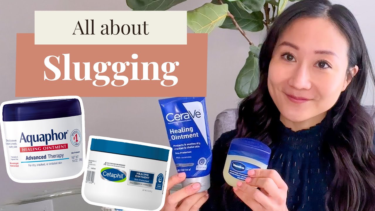 SLUGGING Skin Care Routine - Tips and Products from a Dermatologist