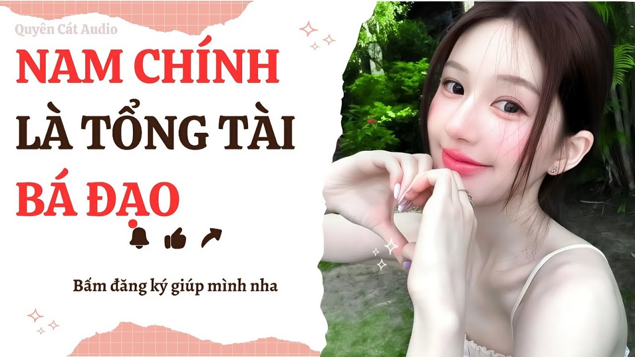 NAM CHÍNH Là Tổng Tài BÁ ĐẠO #quyencataudio