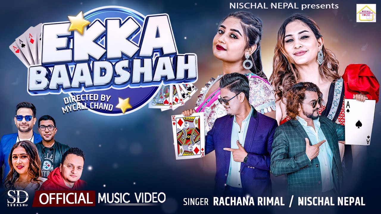 Ekka Baadshah - Nischal Nepal • Rachana Rimal • Ft. Anu • Max • Usha • Ramesh • New Nepali Song 2023