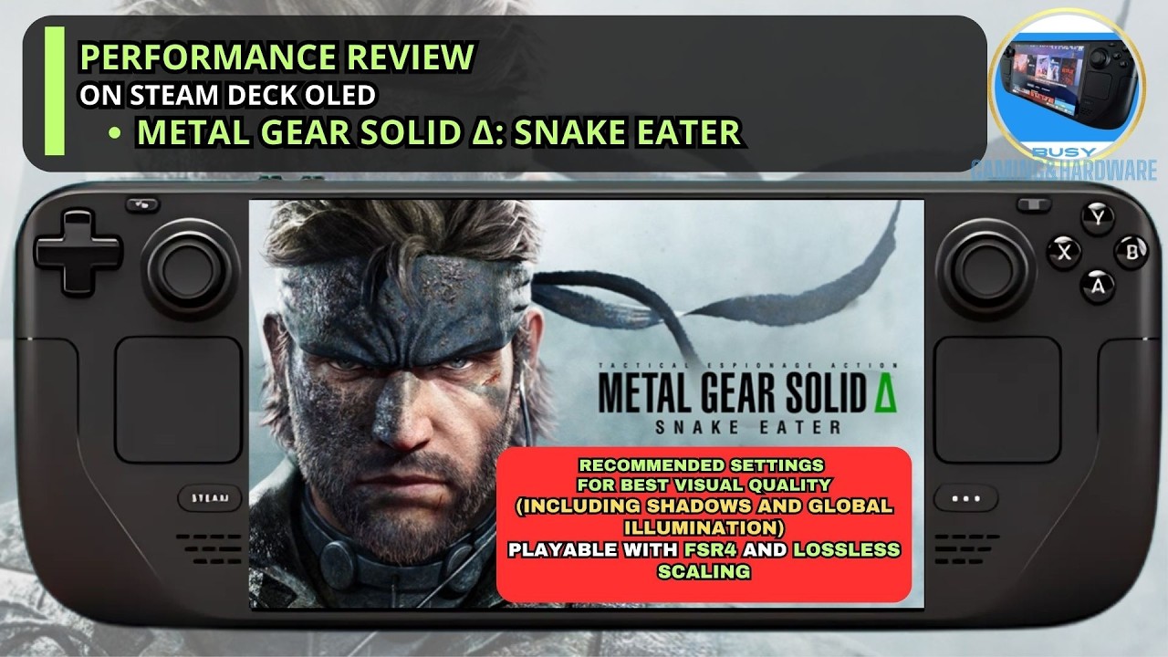 Metal Gear Solid Delta Snake Eater Steam Deck Recommended Settings-Shadows, G.I. Lumen, FSR4 and Los