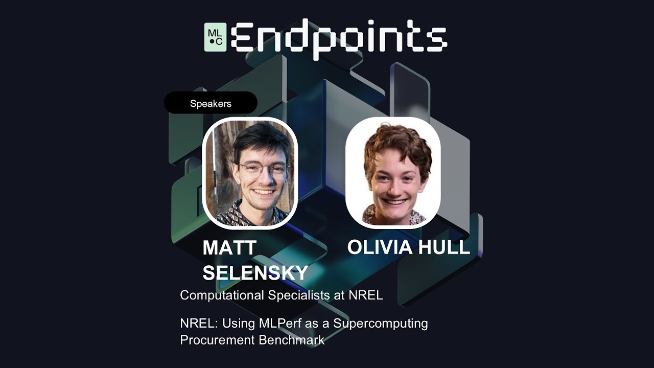 Endpoints 2025 - Matt Selensky/Olivia Hull: Using MLPerf for HPC Procurement at NREL