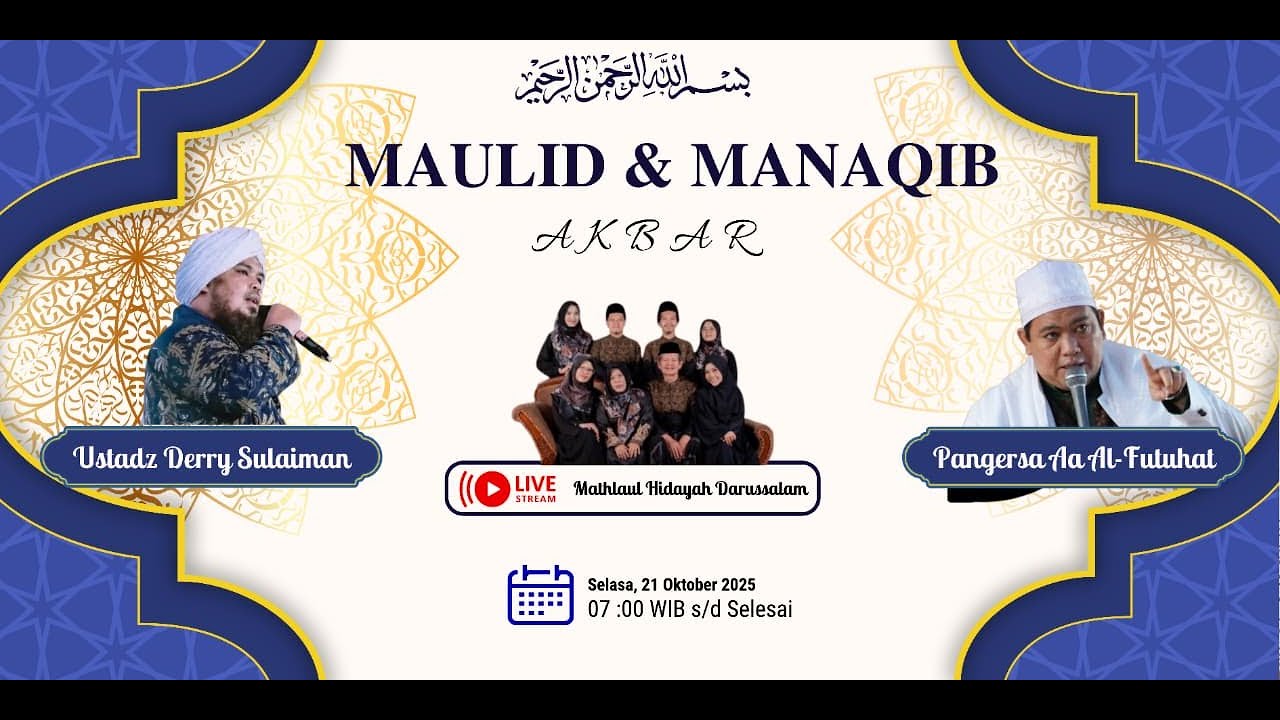 MAULID & MANAQIB AKBAR || bersama Ustadz Derry Sulaiman dan KH Rd. Ahmad Syatibi Al-Futuhat