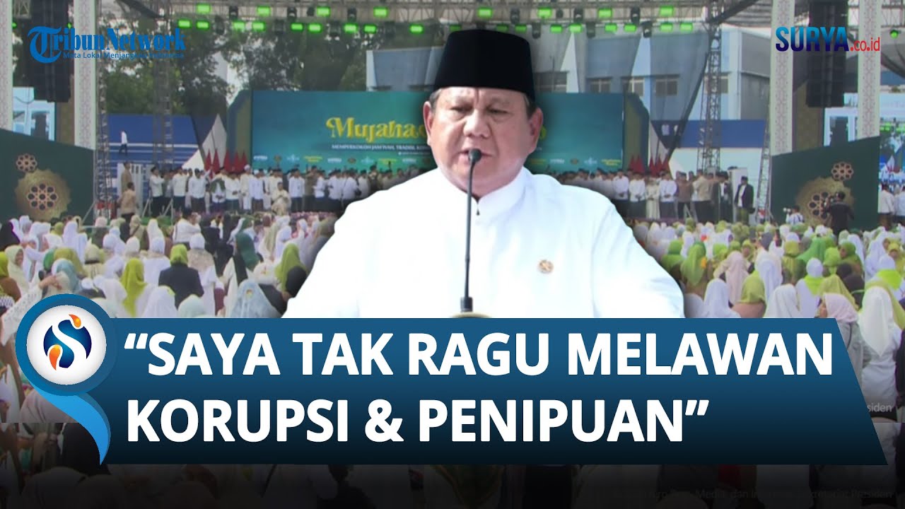Tegas! Presiden Prabowo Pastikan Pemerintah Tak Ragu Lawan Korupsi & Penipuan