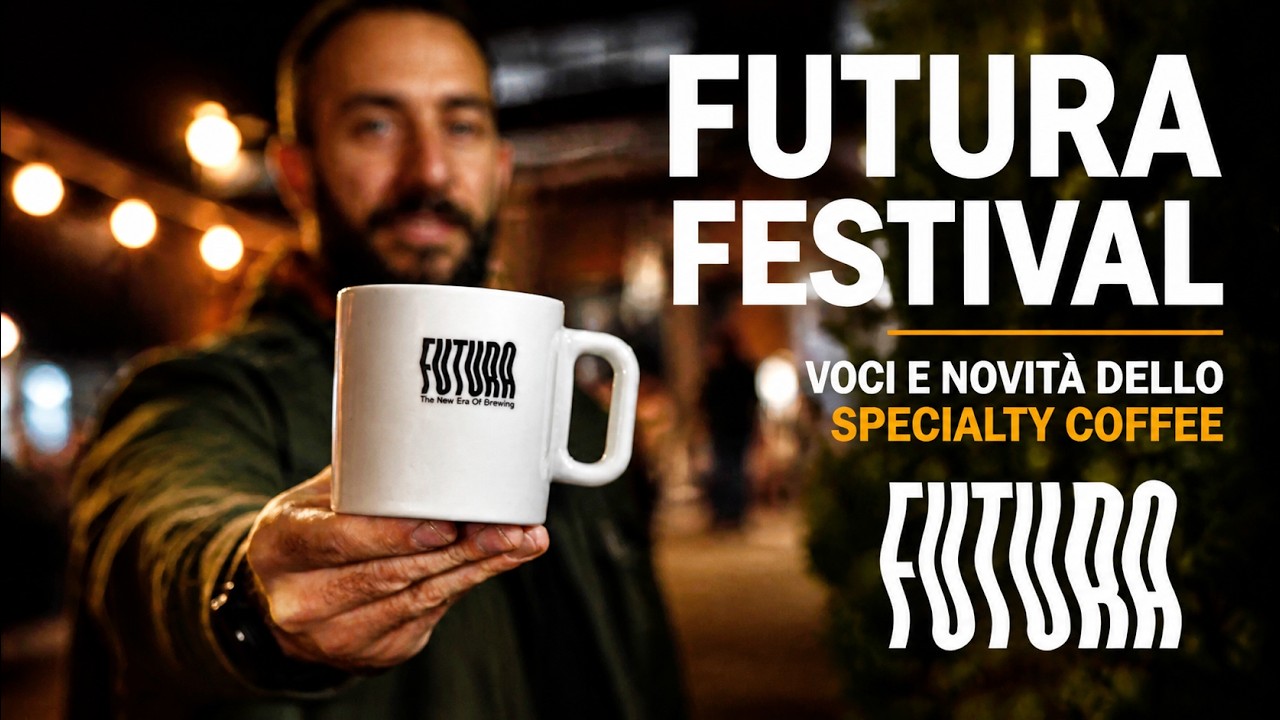 DENTRO FUTURA FESTIVAL: VOCI E NOVITÀ DELLO SPECIALTY COFFEE