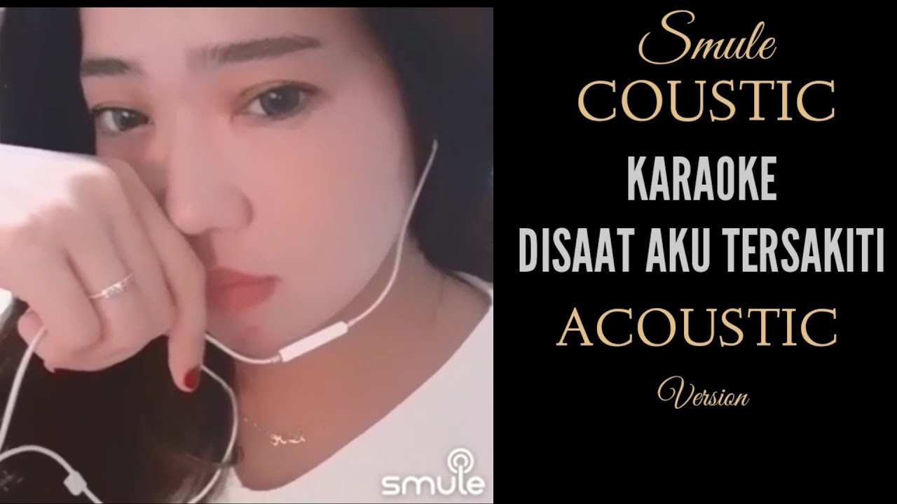 DISAAT AKU TERSAKITI Acoustic Version Karaoke(Lirik)
