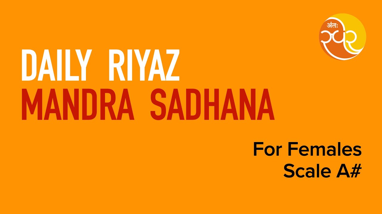 Learn Music | Mandra Sadhana for Females | Scale A# | Daily Riyaz Part 1