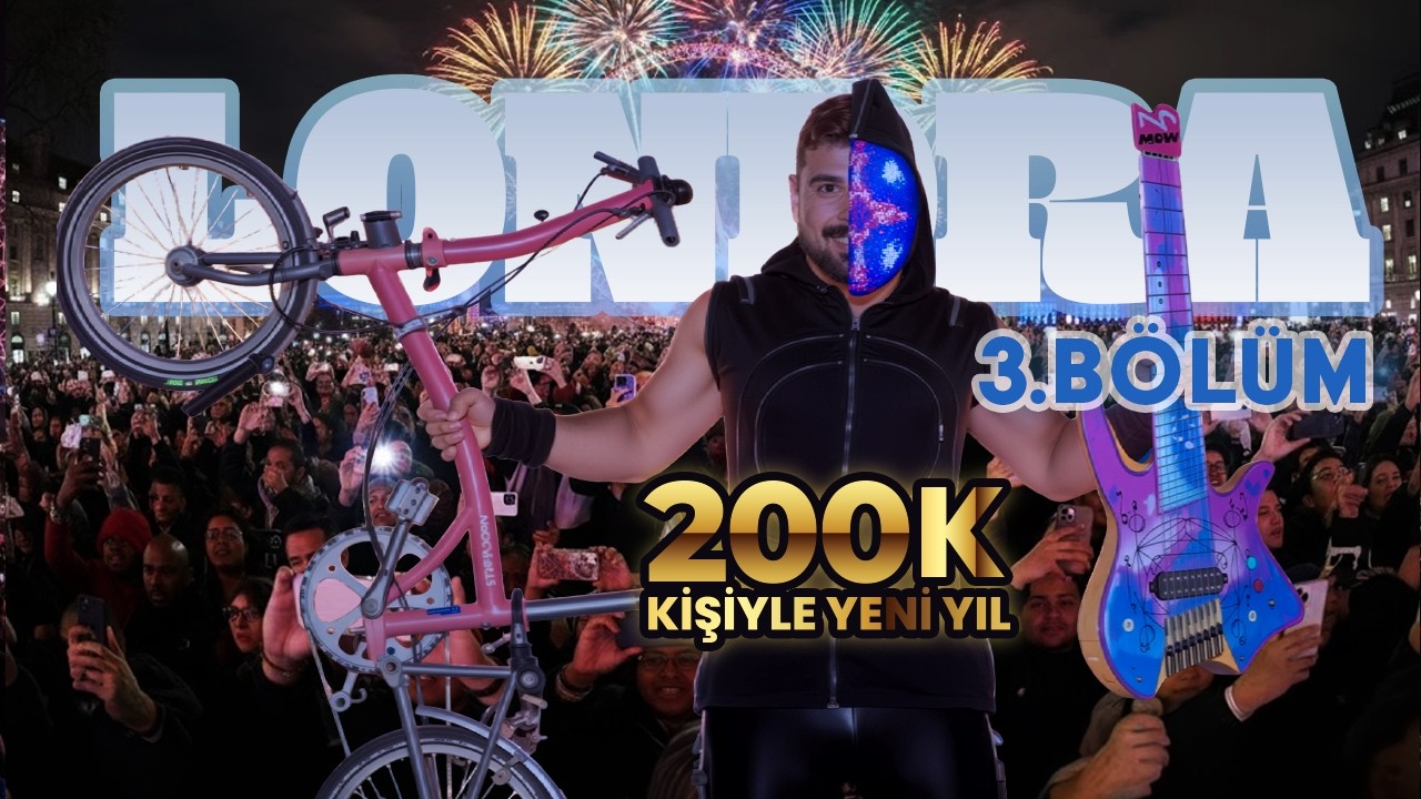 200.000 Kişiyle Londra'da Yeni Yıla Girdim! 🎆