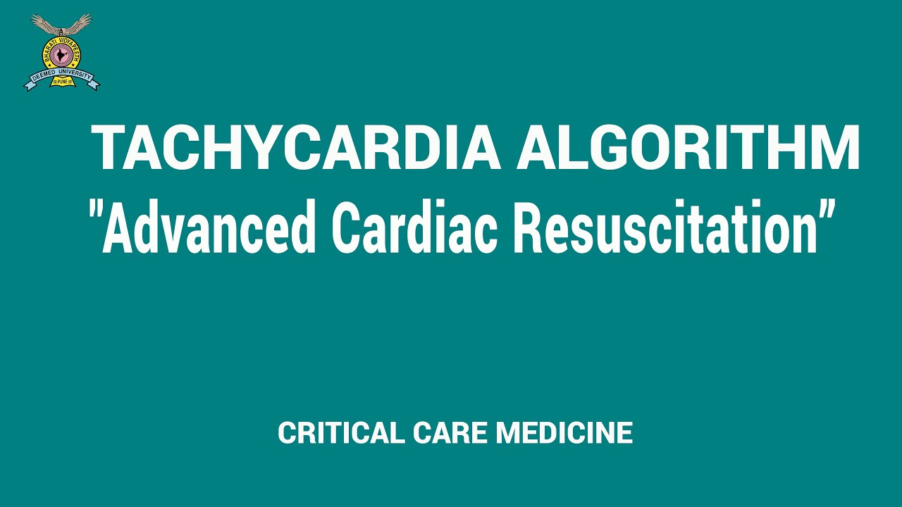 3  Tachycardia Algorithm - Advanced cardiac resuscitation