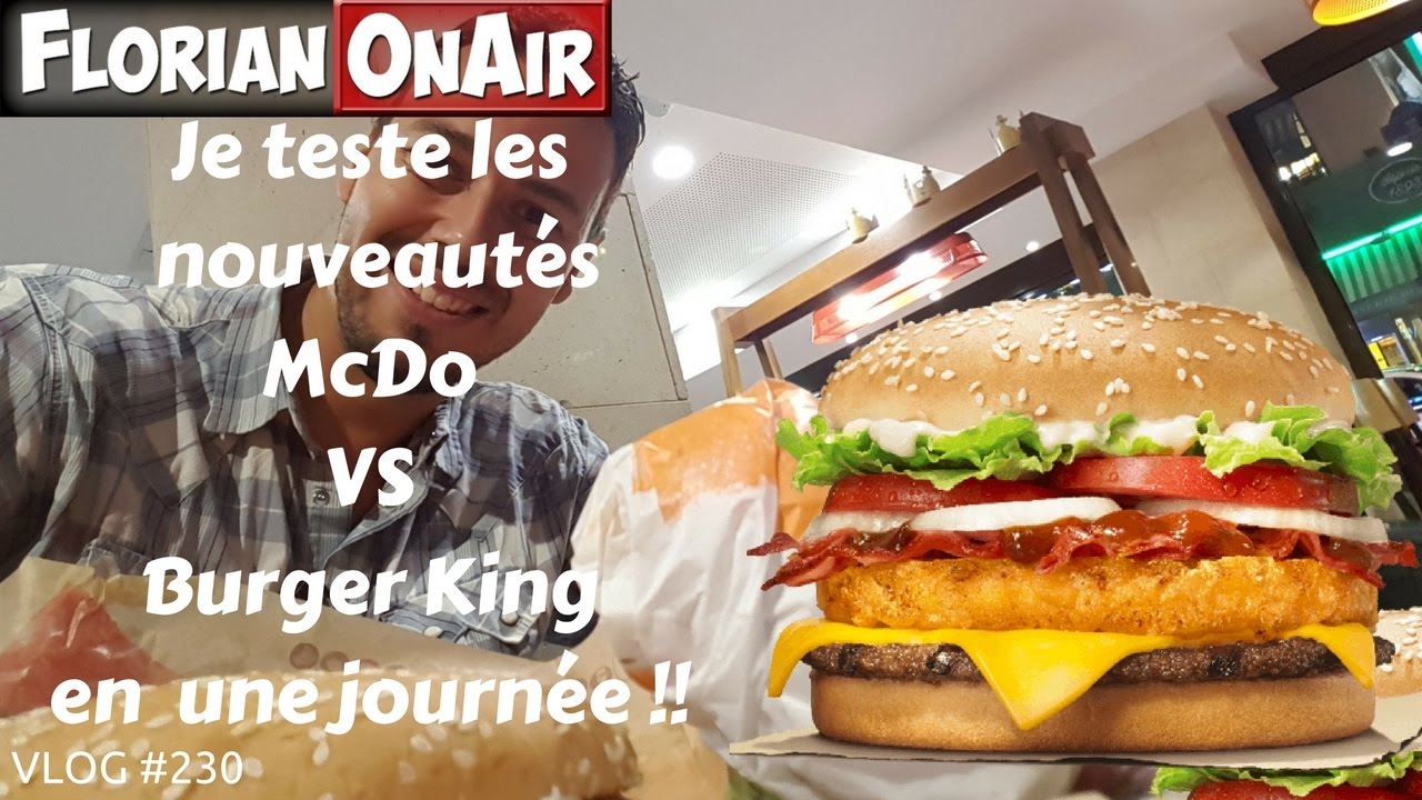 Je teste les nouveautés McDo Vs Burger King - VLOG #230