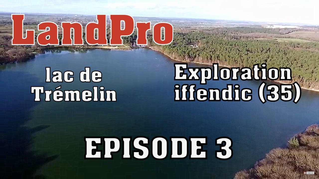 Exploration iffendic (lac de Trémelin) dernier épisode